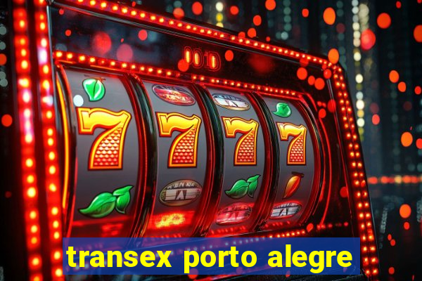 transex porto alegre